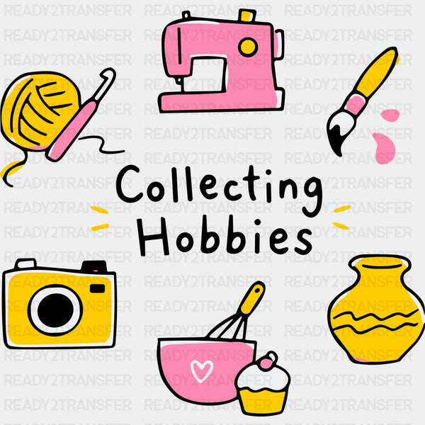 Collecting Hobbies - Hobbies DTF Transfers
