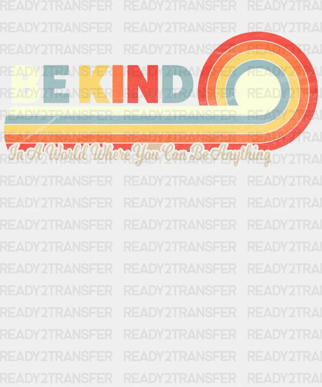 Colorful Be Kind DTF Transfer ready2transfer