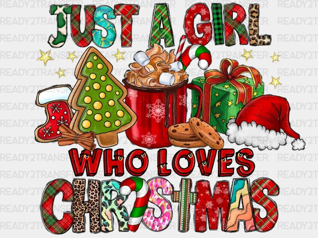 Colorful Just A Girl Who Loves Christmas Dtf Transfer