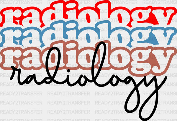 Colorful Radiology Radiology Cursive Design  - Radiology DTF Transfers