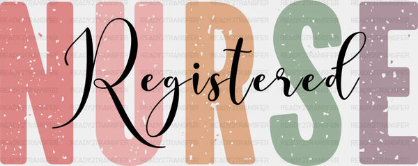 Colorful Registered Nurse Cursive Design - Registered Nurse DTF Transfers