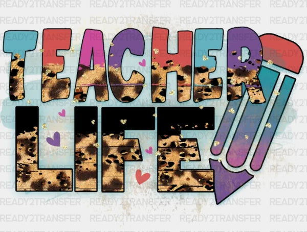 COLORFUL TEACHER LIFE DTF Transfer
