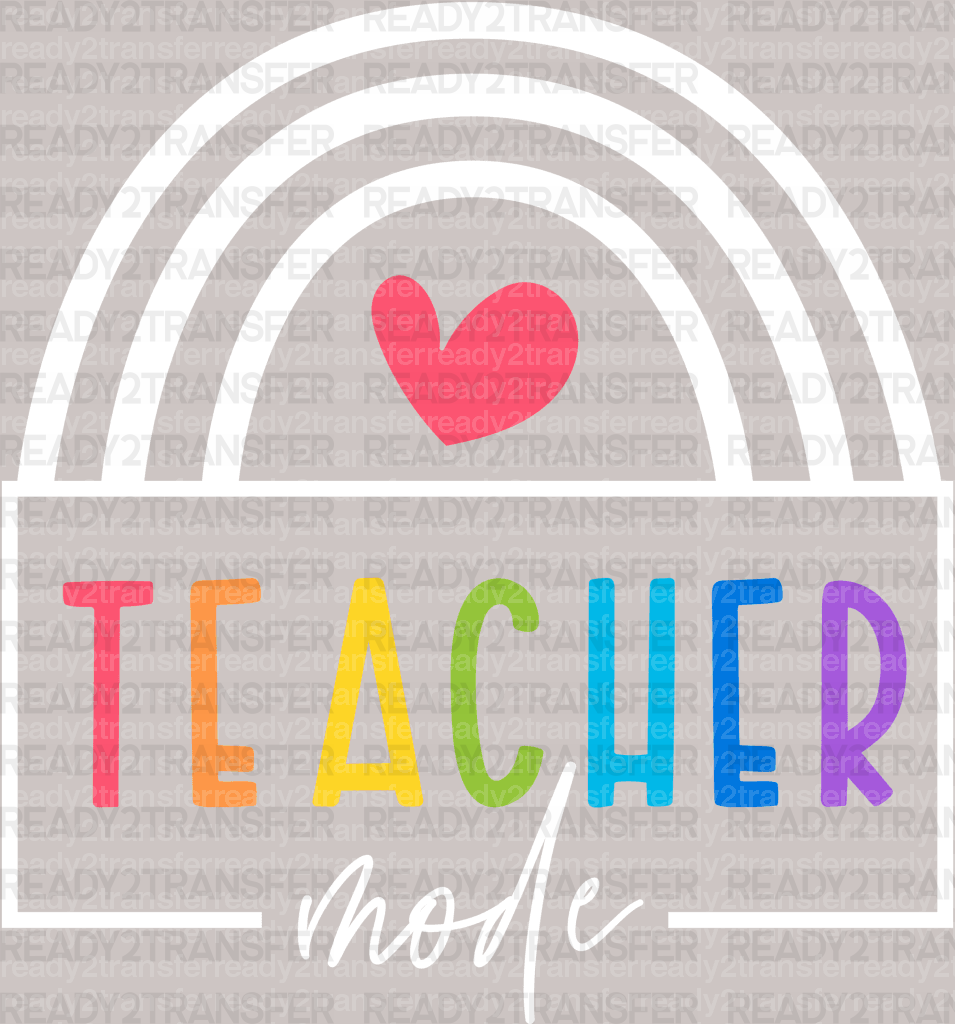 Colorful Teacher Mode DTF Heat Transfer - ready2transfer