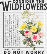 Consider The Wildflowers Do Not Worry - Christianity DTF Transfer Adult Unisex - S & M (10’’) / Dark Color Design (See