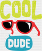 Cool Dude - Funny DTF Transfer
