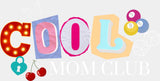 Cool Mom Club Vintage Design - Mother’s Day DTF Transfer Adult Unisex - S & M (10’’) / Light Color Design (See Imaging)