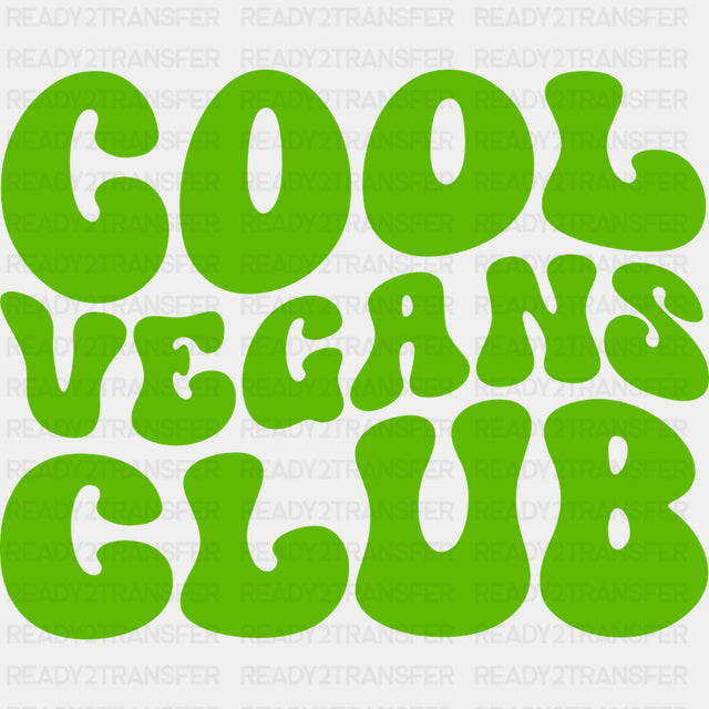 Cool Vegans Club - Vegan DTF Transfers - Adult Unisex - S & M (10’’) / Dark Color Design (See Imaging)