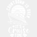 Countdown Is Over - Family Cruise DTF heat transfer ready2transfer Light Color Design ( See imaging )
