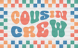 Cousin Crew Checkered Design - Cousins Dtf Heat Transfer