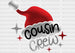 Cousin Crew Christmas DTF Transfer ready2transfer White