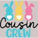 Cousin Crew Easter DTF Heat Transfer, Easter Design ready2transfer Black