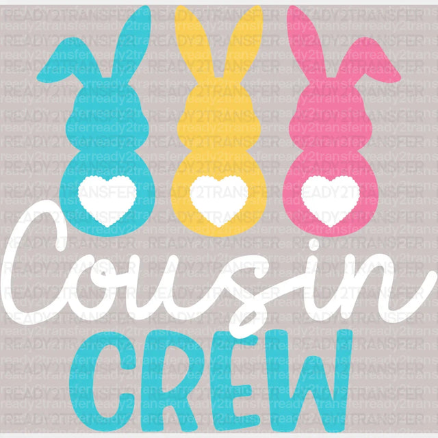 Cousin Crew Easter DTF Heat Transfer, Easter Design - ready2transfer