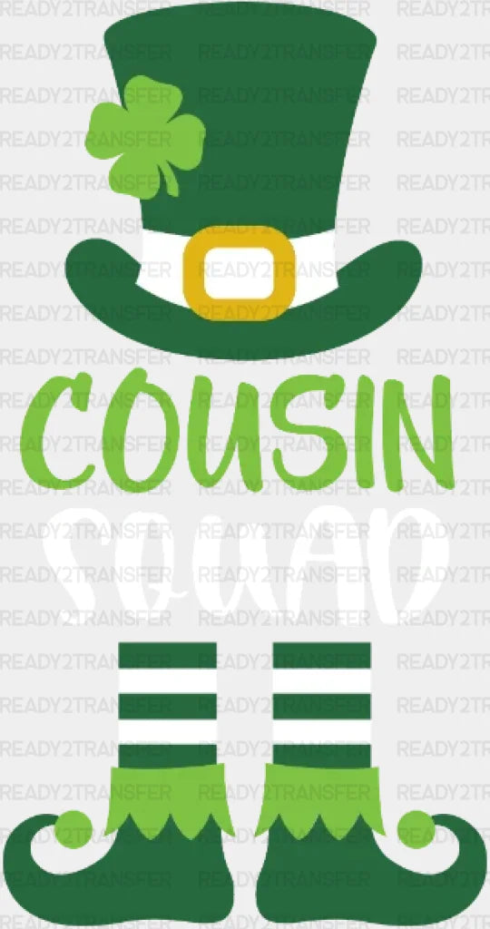 Cousin Squad St. Patrick’s Day Dtf Heat Transfer Saint Patricks Design St Paddys