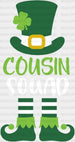 Cousin Squad St. Patrick's Day DTF Heat Transfer, Saint Patricks Day Design, St Paddys Day DTF ready2transfer White