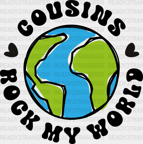 Cousins Rock My World - Dtf Heat Transfer Adult Unisex S & M (10’’) / Dark Color Design (See