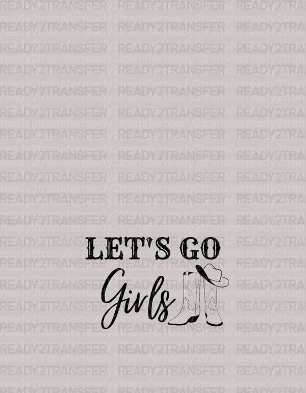 Cowboy Boots Let's GO Girls DTF Transfer