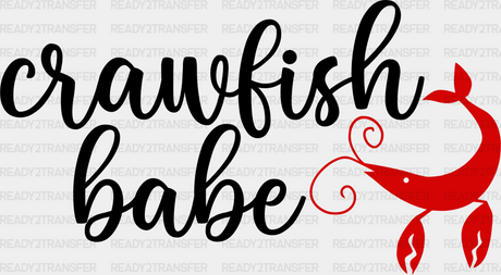 Crawfish Babe - Iron On Dtf Transfer Adult Unisex S & M (10’’) / Dark Color Design (See Imaging)