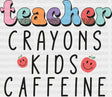 Crayons Kids Caffeine Dtf Transfer