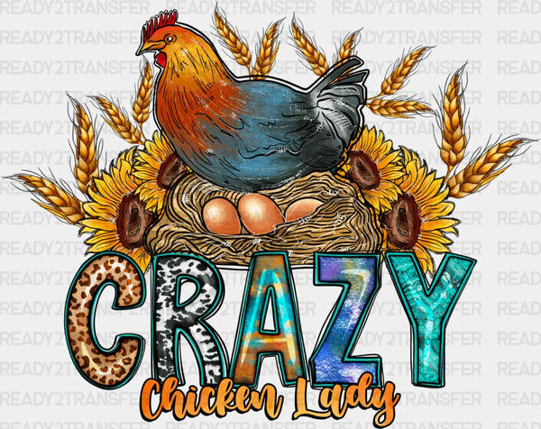 Crazy Chicken Lady - Farm Animals Iron On DTF Transfer