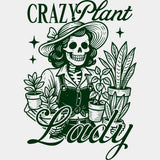 Crazy Plant Lady - Plants DTF Transfers ready2transfer Green Color Design (See Imaging)