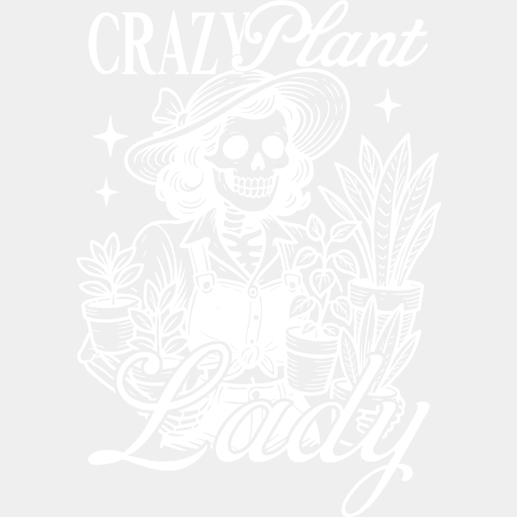 Crazy Plant Lady - Plants DTF Transfers ready2transfer Light Color Design (See Imaging)