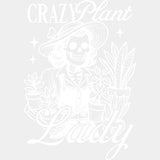 Crazy Plant Lady - Plants DTF Transfers ready2transfer Light Color Design (See Imaging)