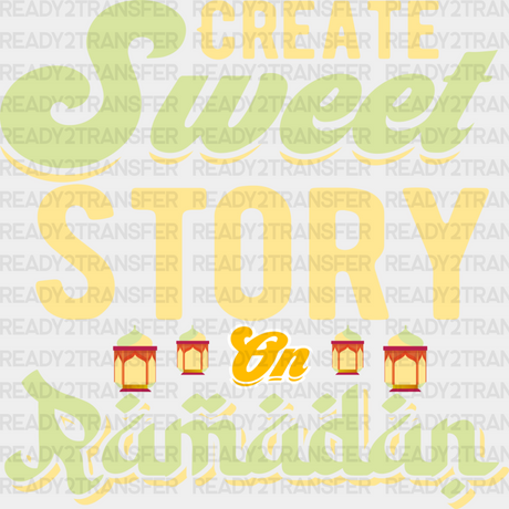 Create Sweet Story - Muslim Dtf Transfer