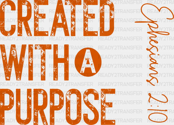 Created With A Purpose - Christianity DTF Transfer