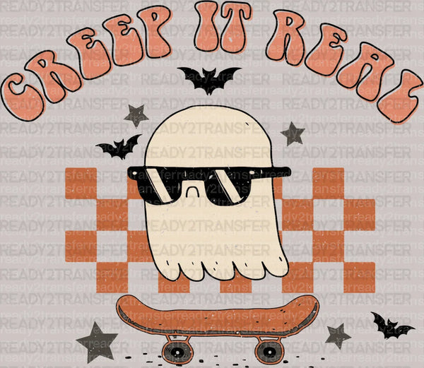 CREEP IT REAL DTF Transfer