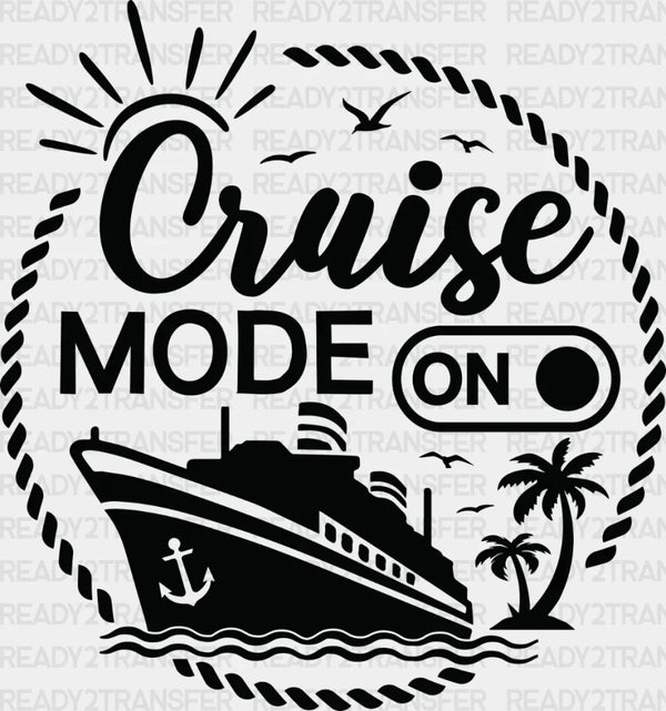 CRUISE MOD ON DTF Transfer