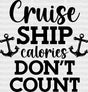 Cruise Ship Calories - Family Dtf Heat Transfer Adult Unisex S & M (10’’) / Dark Color Design