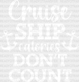 Cruise Ship Calories - Family Dtf Heat Transfer Adult Unisex S & M (10’’) / Light Color Design
