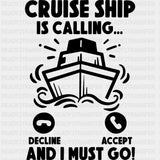 Cruise Ship Is Calling - Family Cruise DTF heat transfer ready2transfer Dark Color Design ( See imaging )
