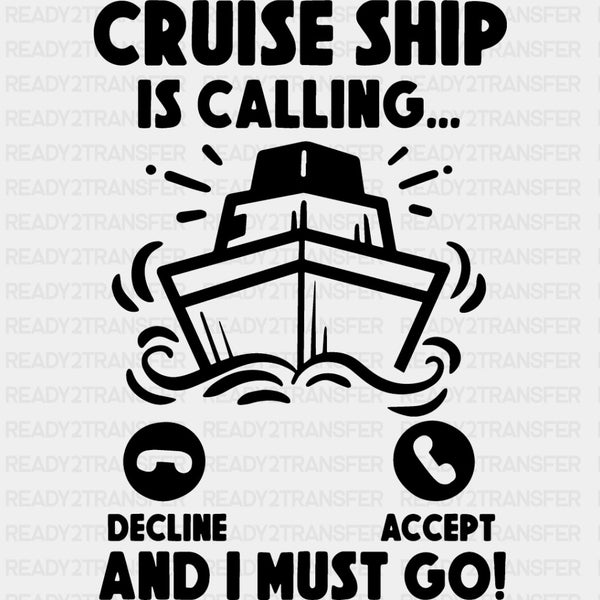 Cruise Ship Is Calling - Family Cruise DTF heat transfer