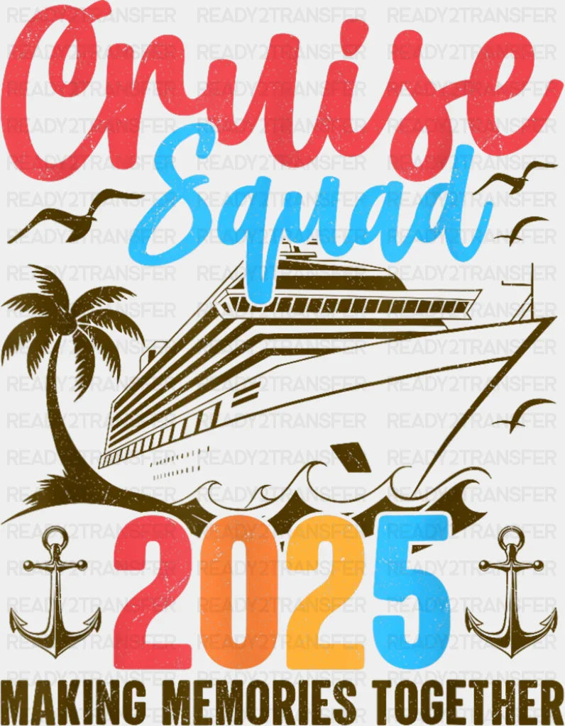 Cruise Squad 2025 Gold Design - Vacation DTF Transfer Adult Unisex - S & M (10’’) / Dark Color Design (See Imaging)
