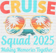Cruise Squad 2025 Sunglasses - Vacation DTF Transfer