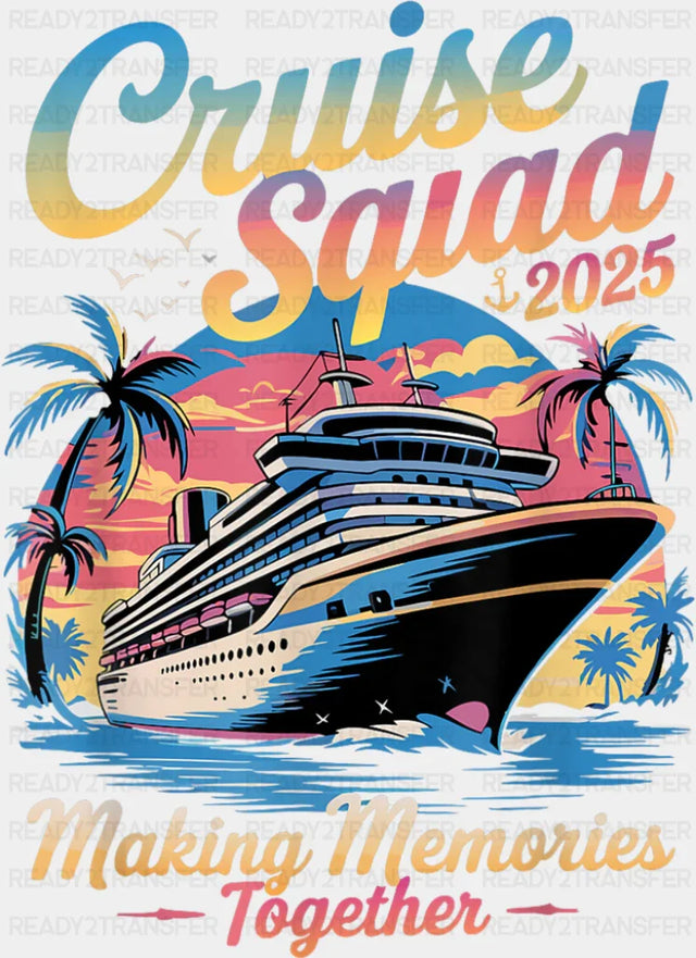 Cruise Squad 2025 Sunset Design - Vacation DTF Transfer