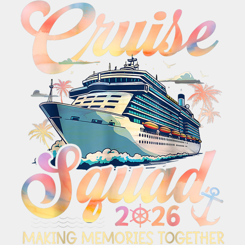 Cruise Squad 2026 - Family Cruise DTF Transfer ready2transfer Light Color Design (See Imaging)
