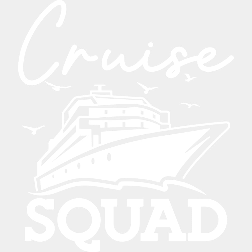 Cruise Squad Ship Design - Family Cruise DTF heat transfer ready2transfer Light Color Design ( See imaging )