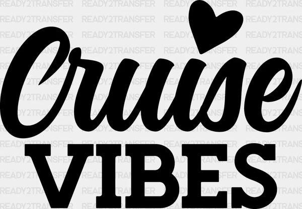 Cruise Vibes Heart - Family Cruise DTF heat transfer