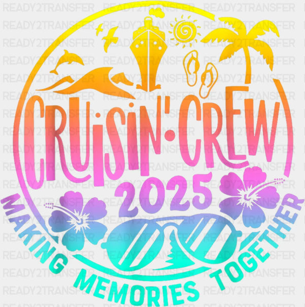 Cruisin' Crew 2025 Circular Design - Vacation DTF Transfer