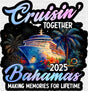 Cruisin’ Together 2025 Bahamas Night Design - Vacation DTF Transfer Adult Unisex - S & M (10’’) / Dark Color Design