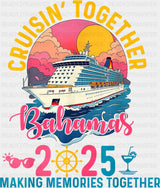 Cruisin’ Together Bahamas 2025 Pink & Blue - Vacation DTF Transfer