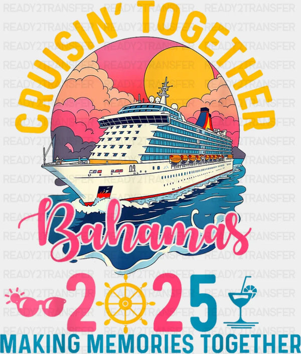 Cruisin' Together Bahamas 2025 Pink & Blue - Vacation DTF Transfer