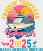 Cruisin’ Together Bahamas 2025 Pink & Blue - Vacation DTF Transfer