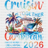 Cruisin' Together Caribbean 2026 - Family Cruise DTF Transfer ready2transfer