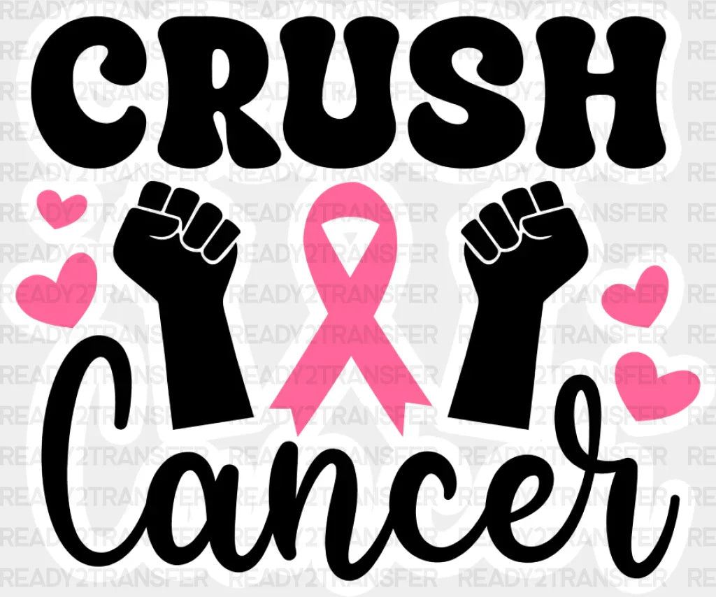 Crush Cancer Hearts - Dtf Transfer Adult Unisex S & M (10’’) / Light Color Design (See Imaging)
