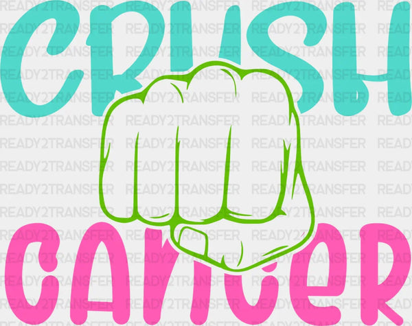 Crush Cancer - Metastatic Breast Cancer DTF Transfer