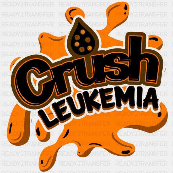 Crush Leukemia, Orange Splash Design - Leukemia DTF Transfers