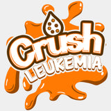 Crush Leukemia, Orange Splash Design - Leukemia DTF Transfers ready2transfer Light Color Design (See Imaging)